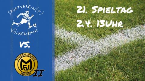 Das Derby in Malsch steht an - 21. Spieltag
